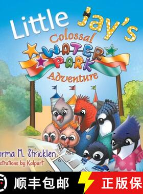 预订 Little Jay's Colossal Waterpark Adventure [9781946329912]