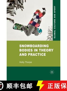 【3-4周达】Snowboarding Bodies in Theory and Practice [9781349368129]