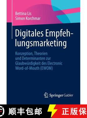 【3-4周达】Digitales Empfehlungsmarketing : Konzeption, Theorien und Determinanten zur Glaubwürdigke... [9783658010072]