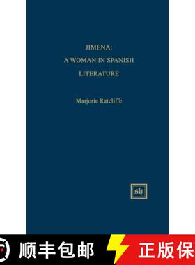 【3-4周达】Jimena: A Woman in Spanish Literature [9780916379940]