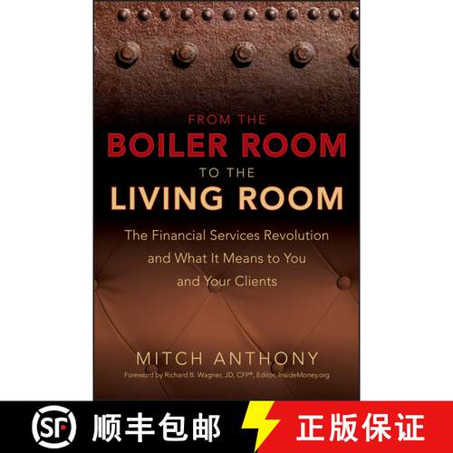 【3-4周达】精装 From the Boiler Room to the Living Room: What the Coming Revolution in the Financial ... [9780470255094]