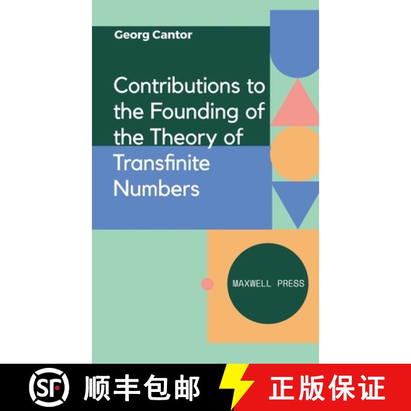 【4周达】Contributions to the Founding of the Theory of Transfinite Numbers [9789391270551]