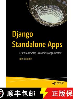 【3-4周达】Django Standalone Apps : Learn to Develop Reusable Django Libraries (First Edition) (First... [9781484256312]