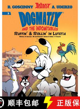 【3-4周达】精装 Dogmatix and the Indomitables Vol. 3: Ruffin' & Rollin' In Lutetia [9781545819609]
