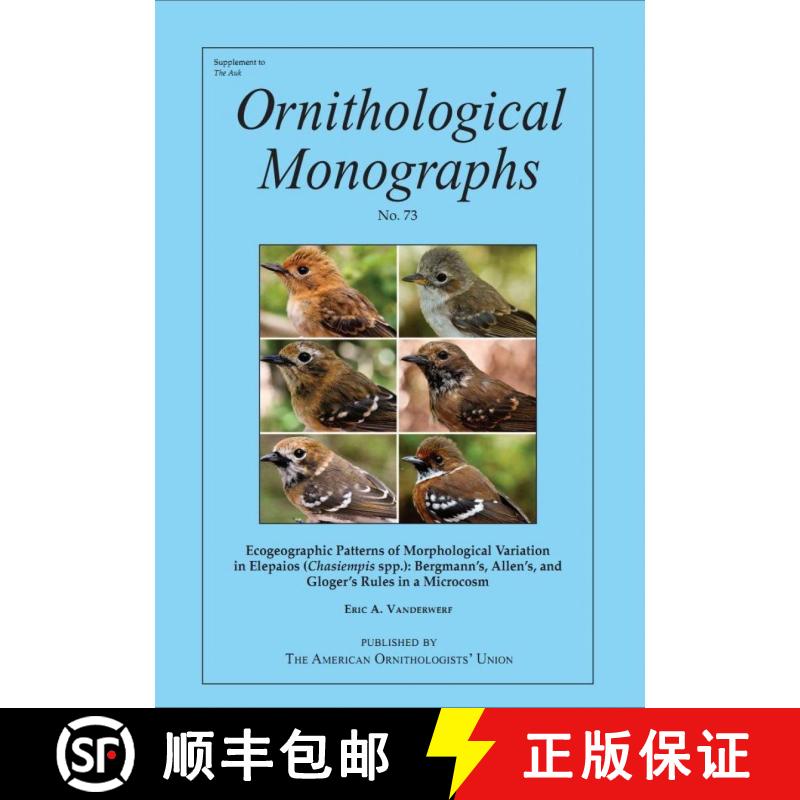 预订 Ecogeographic Patterns of Morphological Variation in Elepaios (Chasiempis spp.) [9780943610924]