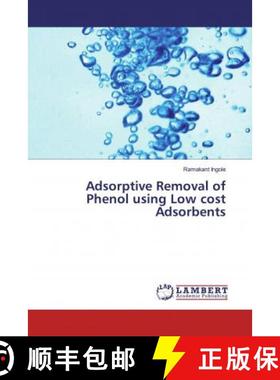 预订 Adsorptive Removal of Phenol using Low cost Adsorbents [9786202050777]