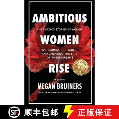 【3-4周达】Ambitious Women Rise: The Amazing Stories of Women Overcoming Obstacles and Creating the L... [9780557945566]