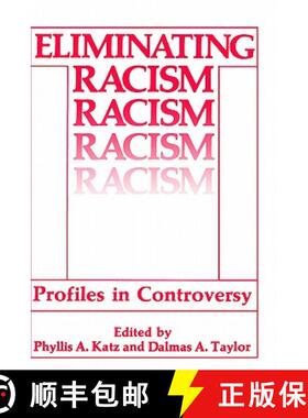 【3-4周达】Eliminating Racism : Profiles in Controversy [9780306426315]