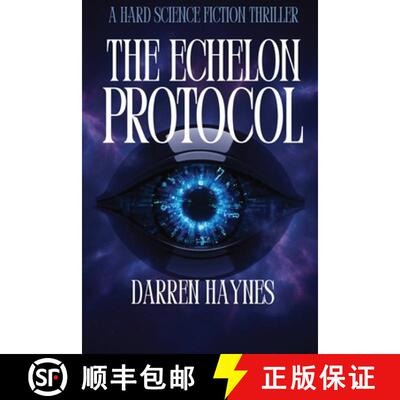 【3-4周达】The Echelon Protocol: A Hard Science Fiction Thriller [9798994347409]