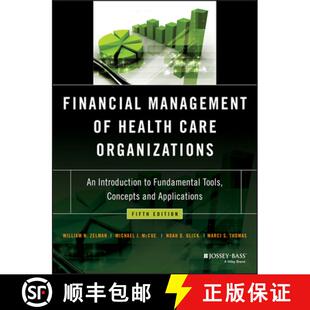 【3-4周达】Financial Management Of Health Care Organizations: An Introduction To Fundamental Tools, C... [9781119553847]
