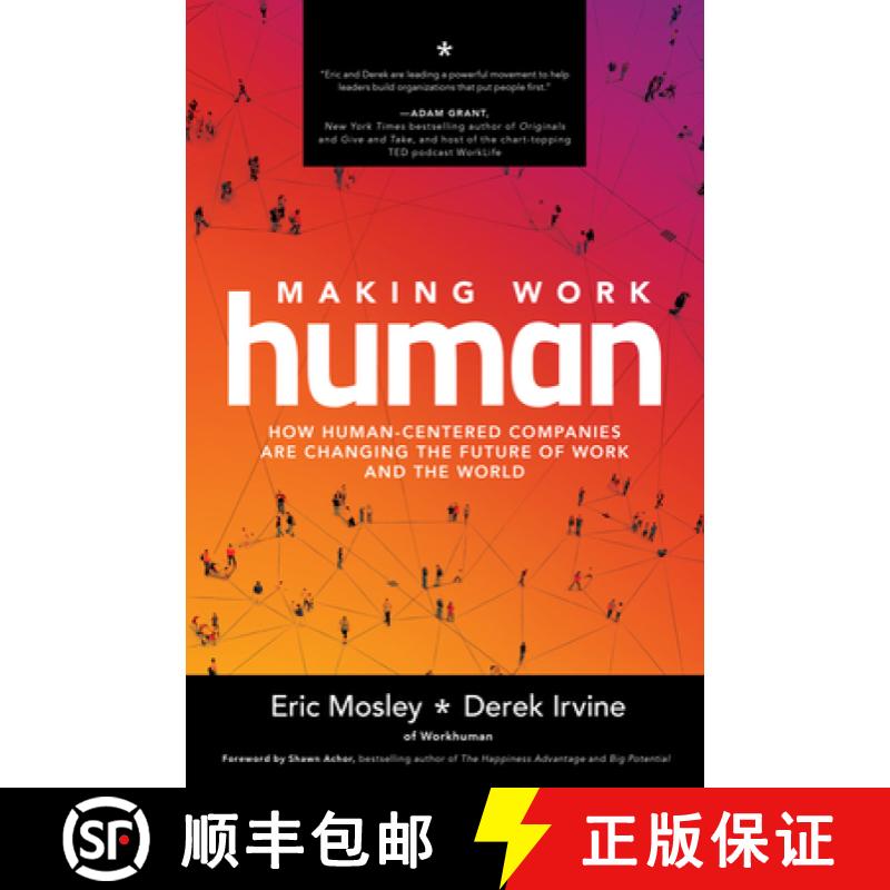 【2-3周达】Making Work Human: How Human-Centered Companies Are Changing the Future of Work and the World [9781260464207]