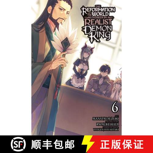 【3-4周达】The Reformation of the World as Overseen by a Realist Demon King, Vol. 6 (manga) [9781975375171]