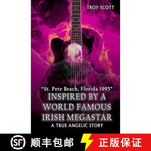 【3-4周达】Inspired by a World Famous Irish Megastar: : A True Angelic Story [9798349311376]