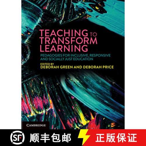 预订 Teaching to Transform Learning: Pedagogies for Inclusive, Responsive and Socially Just Education [9781009011235]