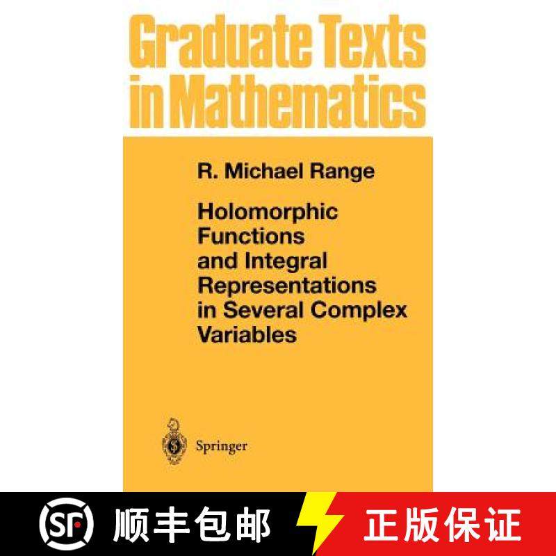 【3-4周达】Holomorphic Functions and Integral Representations in Several Complex Variables [9780387962597]