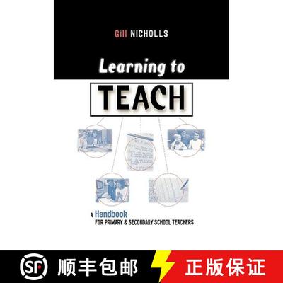 【3-4周达】Learning to Teach : A Handbook for Primary and Secondary School Teachers [9780749428655]