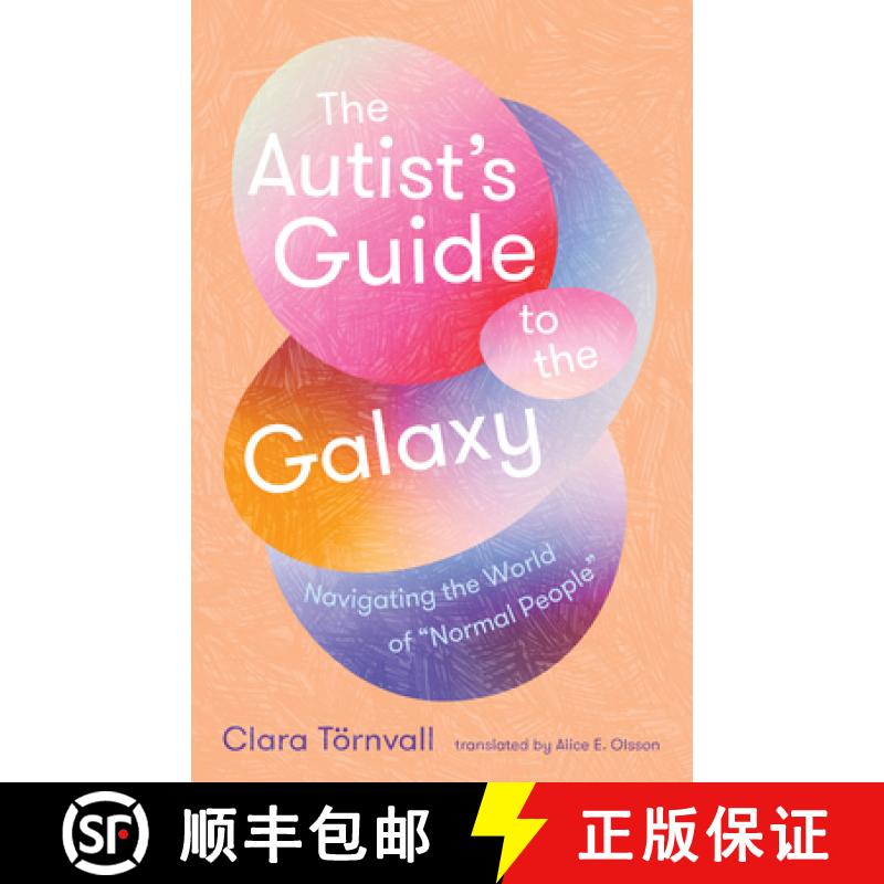 【3-4周达】The Autist's Guide to the Galaxy: Navigating the World of Ordinary People [9781957363899]