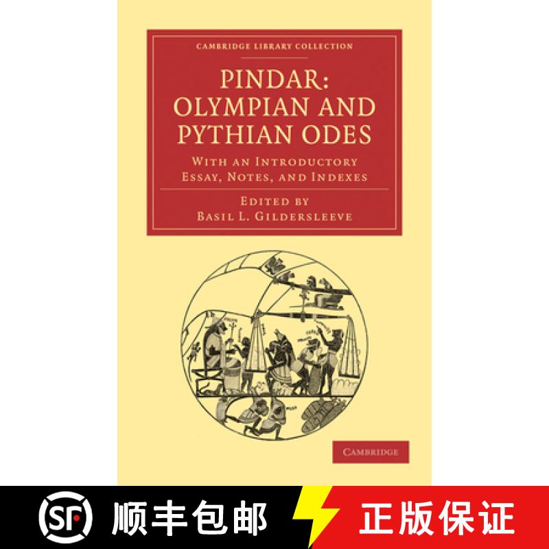 【3-4周达】Pindar: Olympian and Pythian Odes: With an Introductory Essay, Notes, and Indexes - Pindar... [9781108012034]