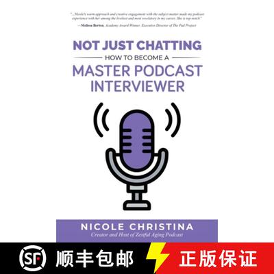 【3-4周达】Not Just Chatting: How to Become a Master Podcast Interviewer [9781641846868]