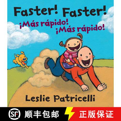 【3-4周达】Faster! Faster!/Mas Rapido!  Mas Rapido!: (A Bilingual Spanish-English Father-Child Bondin... [9780763666118]