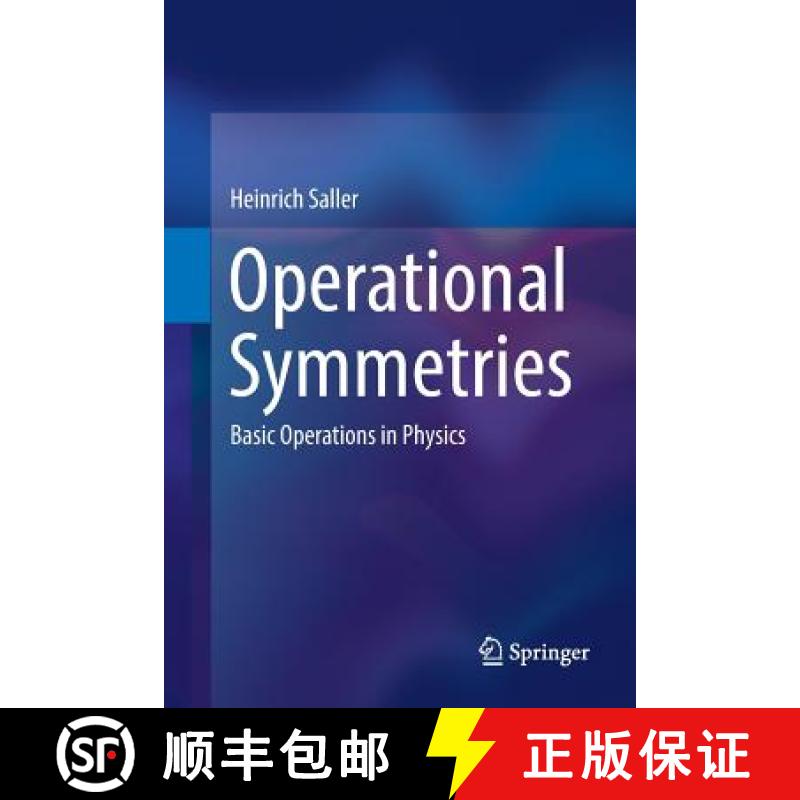 【3-4周达】Operational Symmetries : Basic Operations in Physics [9783319864495]
