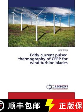 预订 Eddy Current Pulsed Thermography of Cfrp for Wind Turbine Blades [9783659486043]