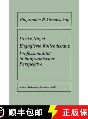【3-4周达】Engagierte Rollendistanz: Professionalität in Biographischer Perspektive [9783810018687]
