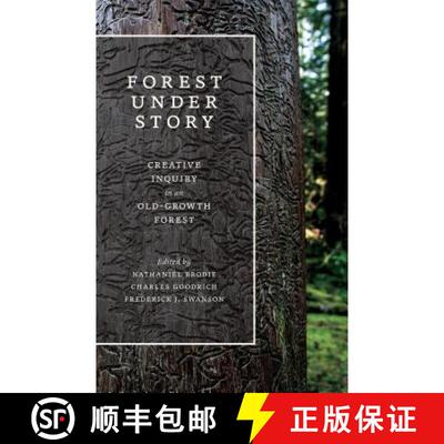 【3-4周达】Forest Under Story – Creative Inquiry in an Old–Growth Forest [9780295743660]