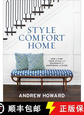预订 Style Comfort Home: How to Find Your Style and Decorate for Happiness and Ease [9781419752766]