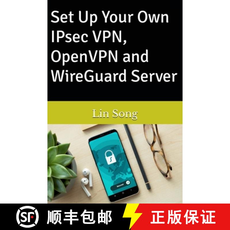 【2-3周达】Set Up Your Own IPsec VPN, OpenVPN and WireGuard Server [9798987508916]