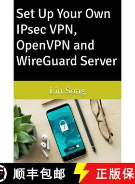 【3-4周达】Set Up Your Own IPsec VPN, OpenVPN and WireGuard Server [9798987508916]