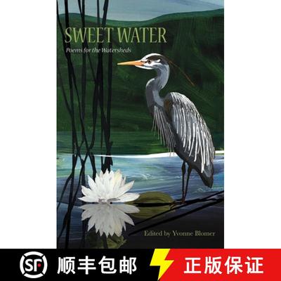 【3-4周达】Sweet Water: Poems for the Watersheds [9781773860220]