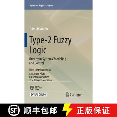 【3-4周达】Type-2 Fuzzy Logic : Uncertain Systems' Modeling and Control (Softcover reprint of the ori... [9789811351877]