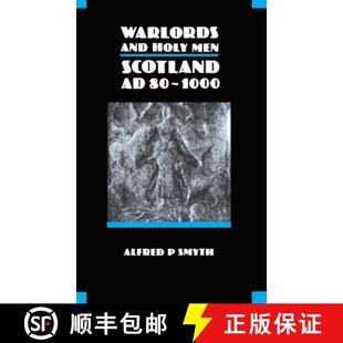 【3-4周达】Warlords and Holy Men: Scotland, A.D.80-1000 [9780748601004]