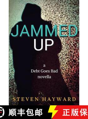 预订 Jammed Up: a Debt Goes Bad novella [9780993096723]