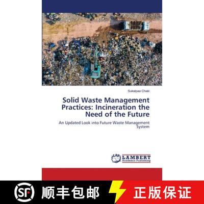 预订 Solid Waste Management Practices: Incineration the Need of the Future [9786202923729]