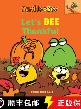 预订 Let's Bee Thankful (Bumble and Bee #3) (Library Edition): An Acorn Book Volume 3 [9781338505894]
