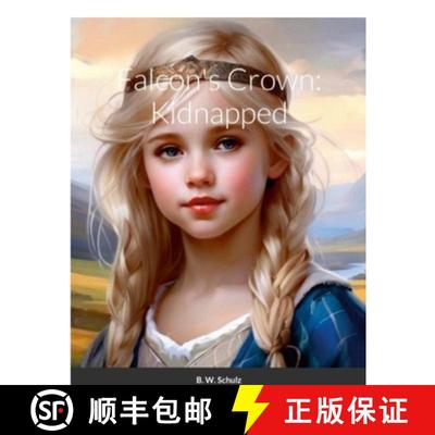 【3-4周达】Falcon's Crown:: Kidnapped [9781300697121]