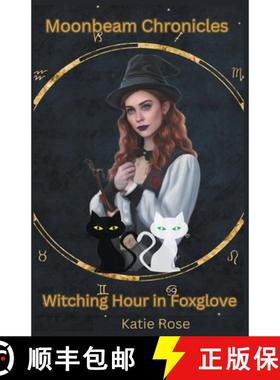 预订 Moonbeam Chronicles: Witching Hour in Foxglove [9798224204441]