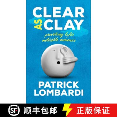 【3-4周达】Clear As Clay: Provoking Life's Moldable Moments [9798989819300]