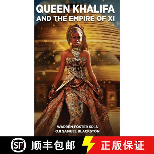 【3-4周达】精装 Queen Khalifa AND THE EMPIRE OF XI [9798349338601]