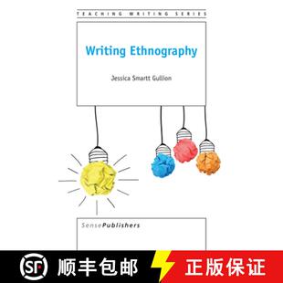 预订 Writing Ethnography: Theoretical, Methodological and Empirical Explorations [9789463003797]