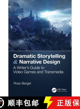 【3-4周达】Dramatic Storytelling & Narrative Design : A Writer's Guide to Video Games and Transmedia [9781138319738]