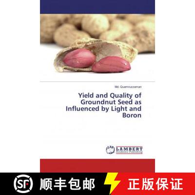 预订 Yield and Quality of Groundnut Seed as Influenced by Light and Boron [9786135805826]