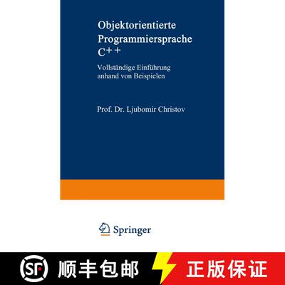 【3-4周达】Objektorientierte Programmiersprache C++: Vollständige Einführung anhand von Beispielen [9783540623182]