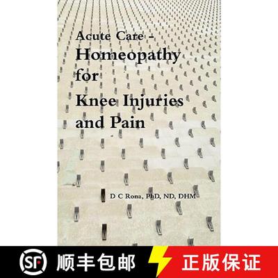 【3-4周达】Acute Care - Homeopathy for Knee Injuries and Pain [9780557105588]