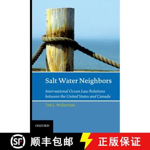 International States Ocean Neighbors Salt and United Law Canada Between Water the 4周达 9780195383607 Relations