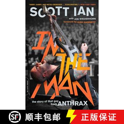 【3-4周达】I'm the Man: The Story of That Guy from Anthrax [9780306824197]