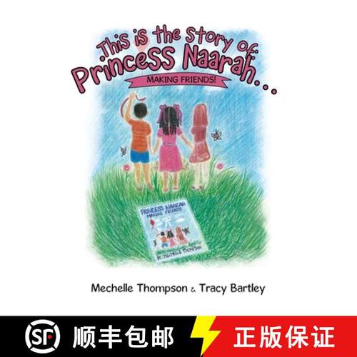 【3-4周达】This is the story of: Princess Naarah...: Making Friends! [9781664246317]