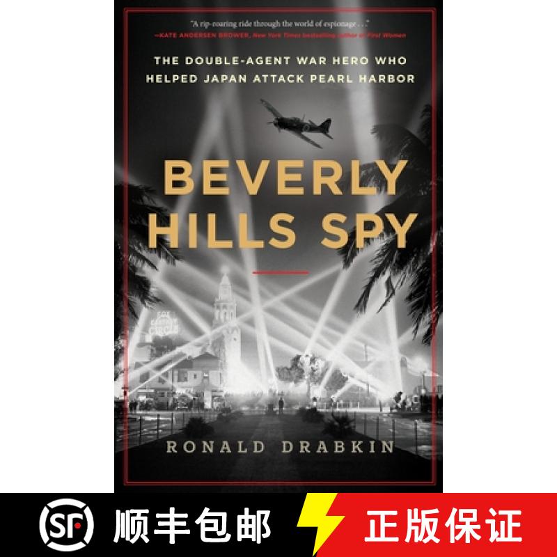 【3-4周达】Beverly Hills Spy: The Double-Agent Flying Ace Who Infiltrated Hollywood and Helped Japan ... [9780063310070]